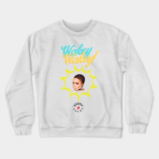 Wakey Wakey with Rhoda Crewneck Sweatshirt